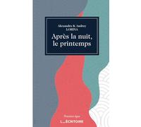 APRÈS LA NUIT LE PRINTEMPS (Première Ligne)