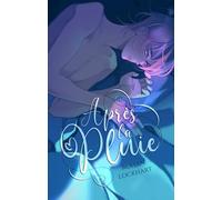 Après la pluie: Romance MxM (Je serai tes ailes)