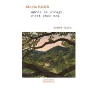 Après le virage, c'est chez moi