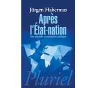Après l'Etat-nation: Une nouvelle constellation politique