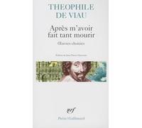Apres M'Avoir Fait Tant Mourir. Oeuvres Choisies