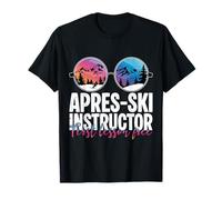 Apres Ski Instructor Primera Lección Divertido Esquí Camiseta