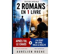 Après toi, le chaos + J’ai écrit un livre… voilà la réalité: Un thriller sombre et le témoignage réel d’un auteur débutant. Deux univers. Une seule signature.