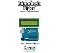 Apresentando A Etimologia Do Níger Com Display Lcd Programado No Ardui