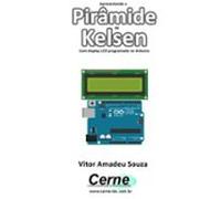 Apresentando A Pirâmide De Kelsen Com Display Lcd Programado No Ardui