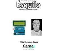 Apresentando Algumas Obras De Ésquilo Com Display Lcd Programado No A