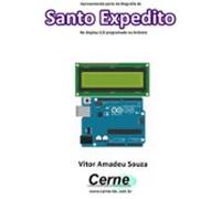 Apresentando Parte Da Biografia De Santo Expedito No Display Lcd Progr