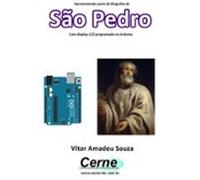 Apresentando Parte Da Biografia De São Pedro No Display Lcd Programado
