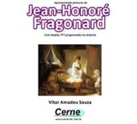 Apresentando Pinturas De Jean-honoré Fragonard Com Display Tft Progra
