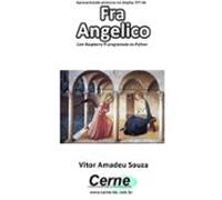 Apresentando Pinturas No Display Tft De Fra Angelico Com Raspberry Pi