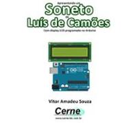 Apresentando Um Soneto De Luís De Camões Com Display Lcd Programado N