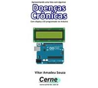 Apresentando Uma Lista Com Algumas Doenças Crônicas Com Display Lcd Pr