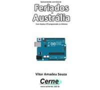 Apresentando Uma Lista De Feriados Da Austrália Com Display Lcd Progra