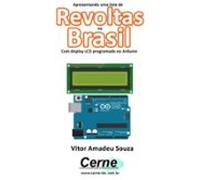 Apresentando Uma Lista De Revoltas No Brasil Com Display Lcd Programad