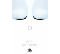 Apri gli occhi! Ediz. a colori (Sguardi d'autore)