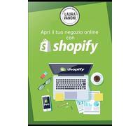 Apri il tuo Negozio on LIne Con Shopify