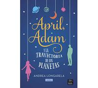 April, Adam y la trayectoria de los planetas (Ficción)