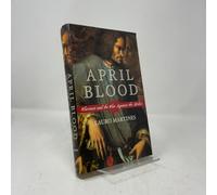 April Blood: Florence and the Plot Against the Medici