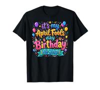 April Fool's Day Birthday Funny Born on April 1st Joke Camiseta