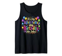 April Fool's Day Birthday Funny Born on April 1st Joke Camiseta sin Mangas