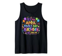 April Fool's Day Birthday Funny Born on April 1st Joke Camiseta sin Mangas