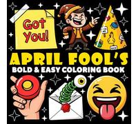 April Fool's Day Coloring Book | Bold and Easy Coloring Book: 70 Pages - 8.5" x 8.5" - For Holidays Lovers (Bold & Easy Coloring Book Series)