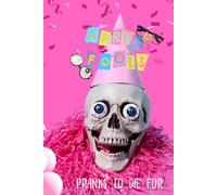 April Fool's Day: Pranks To Die For