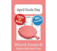 April Fools Day Word Search Puzzle Book: Word Searches with Easy to Read Print about April Fools Day | 6x9 inches, 110 pages | 50+ Puzzles