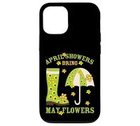April Showers Bring May Flowers & Rubber Boots For Gardener Carcasa para iPhone 12/12 Pro