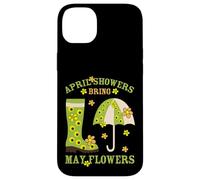 April Showers Bring May Flowers & Rubber Boots For Gardener Carcasa para iPhone 14 Plus