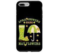 April Showers Bring May Flowers & Rubber Boots For Gardener Carcasa para iPhone 7 Plus/8 Plus
