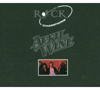 April Wine - Rock Champions - Best Of