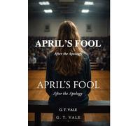 April's Fool: After the Apology (The Quiet Consequences Cycle)