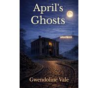 April's Ghosts (The Forgotten Path)