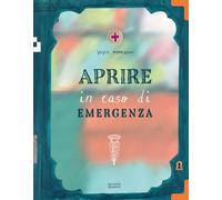 Aprire in caso di emergenza. Ediz. a colori