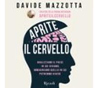 Aprite Il Cervello (audiolibro)