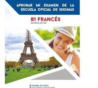 APROBAR EXAMEN EOI FRANCES B1