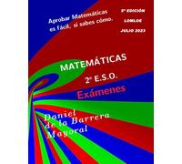 Aprobar Matemáticas es fácil, si sabes cómo: Matemáticas 2 ESO (Exámenes)