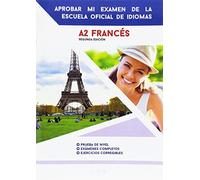 Aprobar mi examen de escuela oficial de idiomas A2. Francés