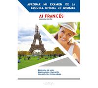 Aprobar mi examen de escuela oficial de idiomas A1. Francés