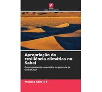 Apropriação da resiliência climática no Sahel: Desenvolvimento comunitário na província de Guéra/Chad