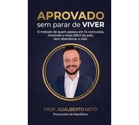 Aprovado sem parar de viver: Estratégia, Mentalidade e Eficiência nos Concursos