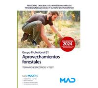 Aprovechamientos forestales del Ministerio para la transición ecológica y el reto demográfico. Temario específico y test