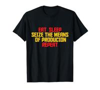Aprovechar los Medios de producción Comer Dormir Repetir Comunista Camiseta gráfica económica