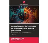 Aproveitamento da imunidade do hospedeiro para a saúde periodontal: Novas estratégias para o controlo da inflamação e a regeneração