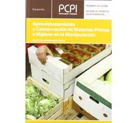 Aprovisionamiento y conservación de materias primas e higiene en la manipulación (Hostelería)