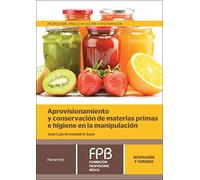 Aprovisionamiento y conservación de materias primas e higiene en la manipulación (Hostelería y Turismo)
