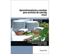 Aprovisionamiento y montaje para servicios de catering (Hostelería y Turismo)