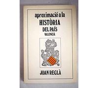 APROXIMACIO A LA HISTORIA DEL PAIS VALENCIA (SIN COLECCION)
