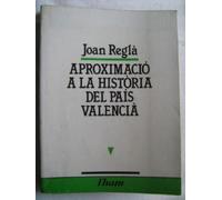 APROXIMACIO A LA HISTORIA DEL PAIS VALENCIA (SIN COLECCION)